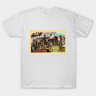 Greetings from Yosemite National Park - Vintage Large Letter Postcard T-Shirt